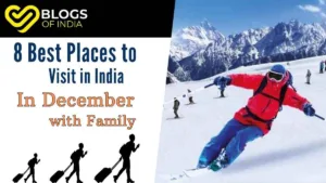 8 Best Places to Visit in India in December with Family